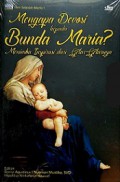 Mengapa Devosi kepada Bunda Maria? Menimba Inspirasi dari Gelar-Gelarnya