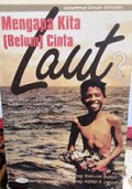 Mengapa Kita (Belum) Cinta Laut?