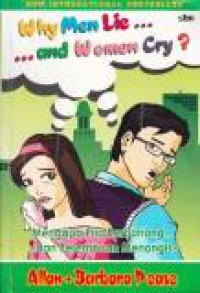 Mengapa Pria Berbohong dan Perempuan Menangis [Judul asli: Why Men Lie and Women Cry]