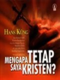 Mengapa Saya Tetap Kristen? [Judul asli: Why I am Still a Christian?]