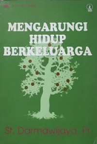 Mengarungi Hidup Berkeluarga