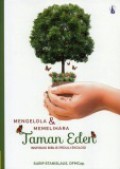 Mengelola dan Memelihara Taman Eden: Inspirasi Biblis Peduli Ekologi