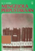 Mengelola Perpustakaan: Tata Kerja Pengolahan, Penyimpanan dan Penyusunan Buku dengan Kartu-kartu Katalognya di Perpustakaan