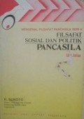 Mengenal Filsafat Pancasila 4: Filsafat Sosial dan Politik Pancasila