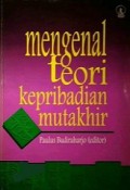 Mengenal Teori Kepribadian Mutakhir