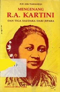 Mengenang R.A. Kartini dan Tiga Saudara dari Jepara