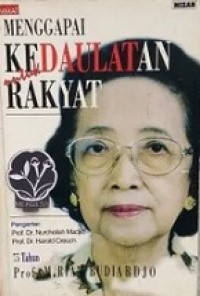 Menggapai Kedaulatan untuk Rakyat: 75 Tahun Prof. Miriam Budiardjo