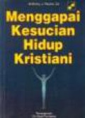 Menggapai Kesucian Hidup Kristiani [Judul asli: My Daily Bread]