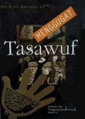 Menggugat Tasawuf: Sufisme dan Tanggungjawab Sosial Abad 21