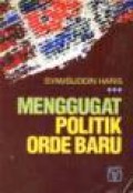 Menggugat Politik Orde Baru