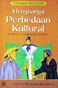 Menghargai Perbedaan Kultural: Mindfulness dalam Komunikasi Antaretnis