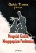 Mengolah Konflik Mengupayakan Perdamaian