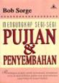 Mengungkap Segi-Segi Pujian dan Penyembahan