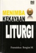 Menimba Kekayaan Liturgi