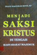 Menjadi Saksi Kristus di Tengah Masyarakat Majemuk