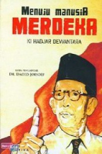 Menuju Manusia Merdeka