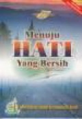 Menuju Hati yang Bersih [Judul asli: Shalahul Qulub]