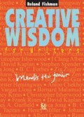 Menulis Itu Jenius [Judul asli: Creative Wisdom for Writers]