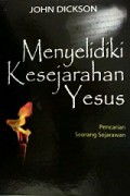 Menyelidiki Kesejarahan Yesus: Pencarian Seorang Sejarawan [Judul asli: Investigating Jesus]