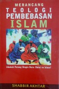 Merancang Teologi Pembebasan Islam. Adakah Perang Dingin Baru: Barat vs Islam? [Judul Asli: The Final Imperatives]