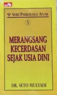 Merangsang Kecerdasan Sejak Usia Dini