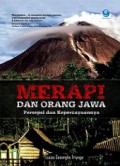 Merapi dan Orang Jawa: Persepsi dan Kepercayaannya