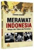 Merawat Indonesia: Belajar dari Tokoh dan Peristiwa