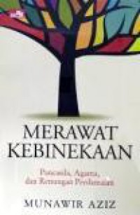 Merawat Kebhinekaan: Pancasila, Agama dan Renungan Perdamaian