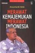 Merawat Kemajemukan Merawat Indonesia