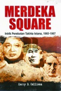 Merdeka Square: Intrik Perebutan Takhta Istana, 1965-1967