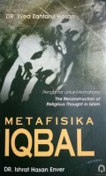 Metafisika Iqbal [Judul Asli: Metaphysics of Iqbal]