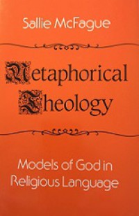 Metaphorical Theology: Models of God in Religious Language