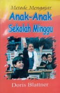 Metode Mengajar Anak-Anak Sekolah Minggu