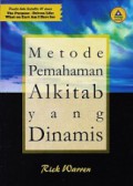 Metode Pemahaman Alkitab yang Dinamis: 12 Cara Praktis untuk Mempelajari dan Menerapkan Firman Allah dalam Kehidupan Anda [Judul asli: Dynamic Bible Study Methods]