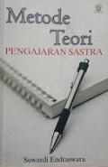 Metode dan Teori Pengajaran Sastra: Berwawasan Kurikulum Berbasis Kompentensi