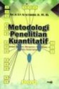 Metodologi Penelitian Kuantitatif: Untuk Ekonomi, Manajemen, Komunikasi dan Ilmu Sosial lainnya