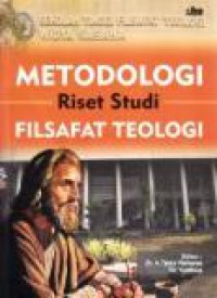 Metode Penelitian Teologi Spiritual [Buku: Metodologi Riset Studi Filsafat Teologi]