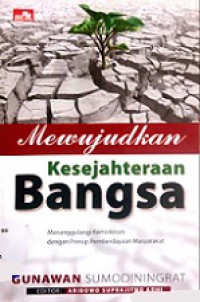 Mewujudkan Kesejahteraan Bangsa: Menanggulangi Kemiskinan dengan Prinsip Pemberdayaan Masyarakat