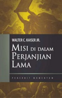 Misi di dalam Perjanjian Lama: Israel sebagai terang bagi bangsa-bangsa [Judul asli: Mission in the Old Testament]