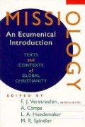 Missiology: An Ecumenical Introduction (Texts and Contexts of Global Christianity)