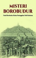 Misteri Borobudur: Candi Borobudur Bukan Peninggalan Nabi Sulaiman