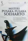 Misteri Pusaka-Pusaka Soeharto