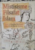 Mistisisme Filsafat Islam: Sains dan Kearifan Iluminatif Quthb al-Din al-Syirazi [Judul Asli: The Science of Mystic Lights]