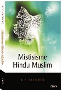 Mistisisme Hindu Muslim [Judul Asli: Hindu & Muslim Mysticism]