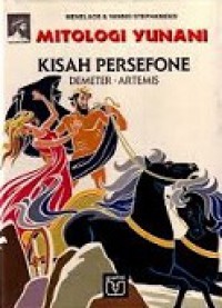 Mitologi Yunani IV: Kisah Persefone