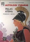 Mitologi Yunani VI: Palas Atena