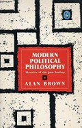 Modern Political Philosophy: Theories of the Just Society