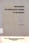 Monografi Kelembagaan Agama di Indonesia