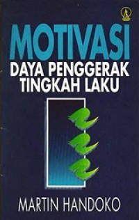 Motivasi: Daya Penggerak Tingkah Laku