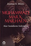 Muhammad, Marx dan Marhaen: Akar Sosialisme Indonesia [Judul Asli: Mohammed, Marx and Marhaen: The Roots of Indonesian Socialism]